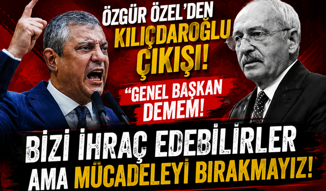 CHP’de İhraç İddialarına Özel’den Cevap Mücadele Sürecek