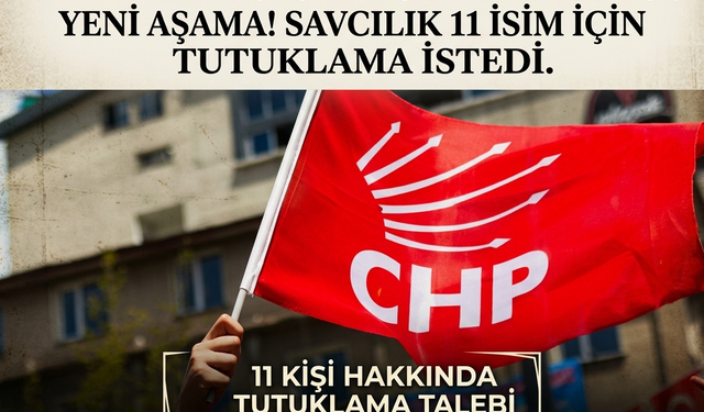 CHP’de Kurultay Operasyonu! 11 Tutuklama Talebi