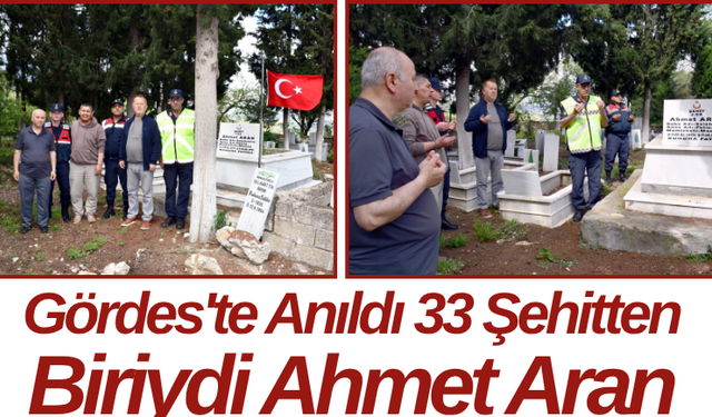 Gördes'te Anıldı 33 Şehitten Biriydi Ahmet Aran