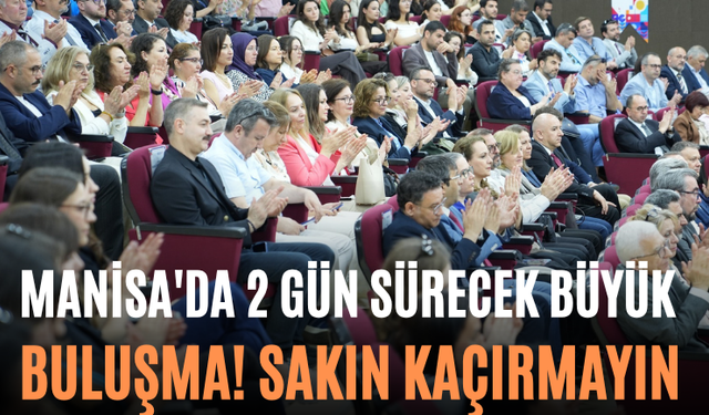 Manisa'da 2 Gün Sürecek Büyük Buluşma! Sakın Kaçırmayın