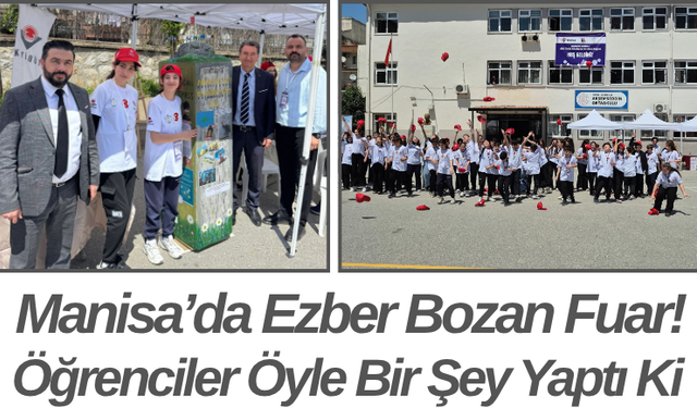 Manisa’da Ezber Bozan Fuar! Öğrenciler Öyle Bir Şey Yaptı Ki
