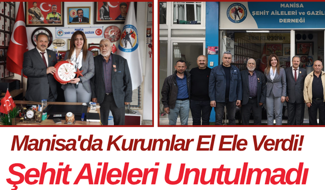 Manisa'da Kurumlar El Ele Verdi! Şehit Aileleri Unutulmadı