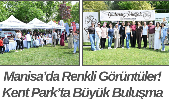 Manisa’da Renkli Görüntüler! Kent Park’ta Büyük Buluşma