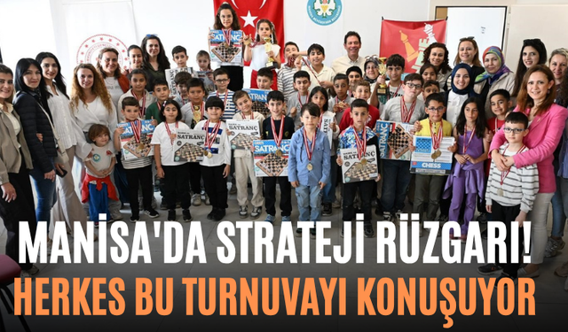 Manisa'da Strateji Rüzgarı! Herkes Bu Turnuvayı Konuşuyor