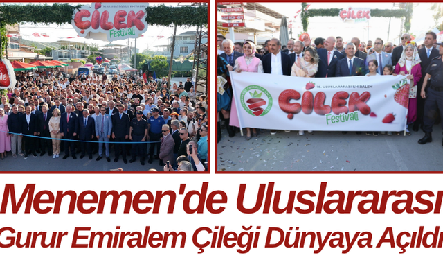 Menemen'de Uluslararası Gurur Emiralem Çileği Dünyaya Açıldı
