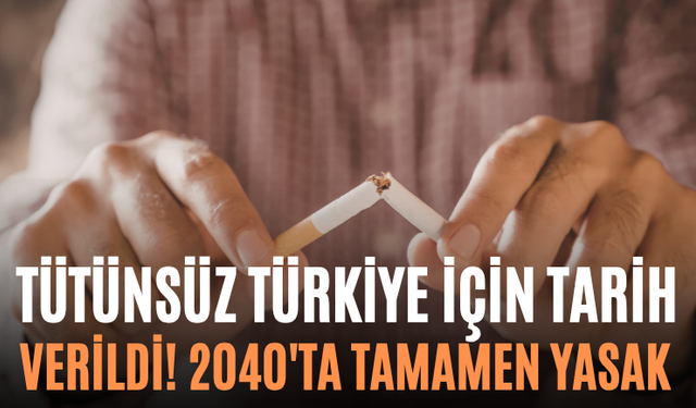 Tütünsüz Türkiye İçin Tarih Verildi! 2040'ta Tamamen Yasak
