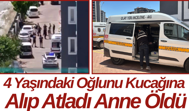 4 Yaşındaki Oğlunu Kucağına Alıp Atladı Anne Öldü