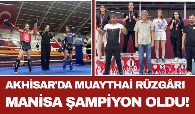 Akhisar'da Muaythai Rüzgârı Manisa Şampiyon Oldu!