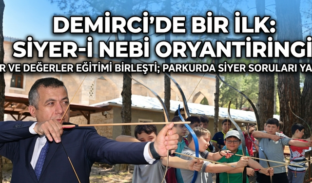 Demirci’de Bir İlk Siyer-i Nebi Oryantiringi!
