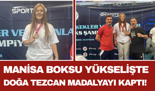 Manisa Boksu Yükselişte Doğa Tezcan Madalyayı Kaptı!