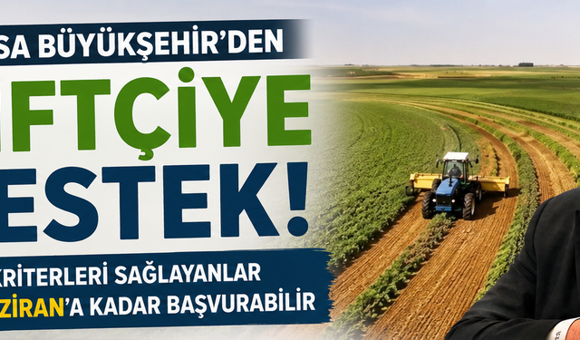 Manisa Büyükşehir’den Çiftçiye 5 Farklı Destek!