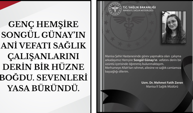 Manisa Şehir Hastanesi'nde Büyük Yas!