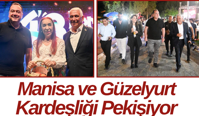 Manisa ve Güzelyurt Kardeşliği Pekişiyor