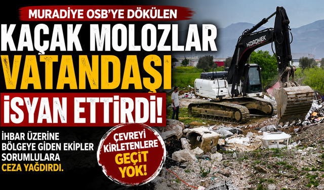 Muradiye OSB'de Kaçak Moloz Skandalı Belediye Harekete Geçti
