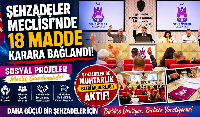 Şehzadeler Meclisi’nde 18 Madde Karara Bağlandı!