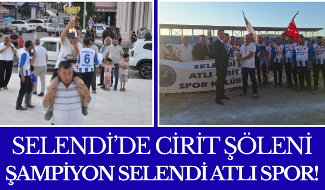 Selendi’de Cirit Şöleni: Şampiyon Selendi Atlı Spor!