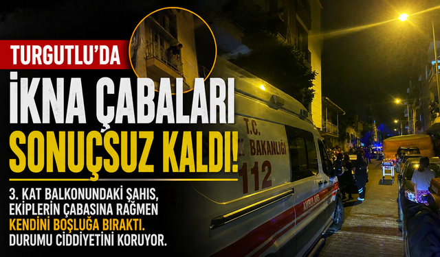 Turgutlu'da İkna Çabaları Sonuçsuz Kaldı