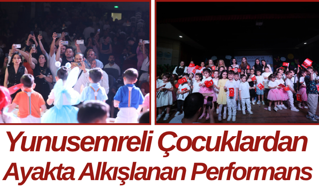 Yunusemreli Çocuklardan Ayakta Alkışlanan Performans