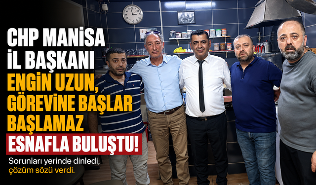 Engin Uzun Manisa'nın Her Köşesinde Vatandaşımızla Buluşacağız