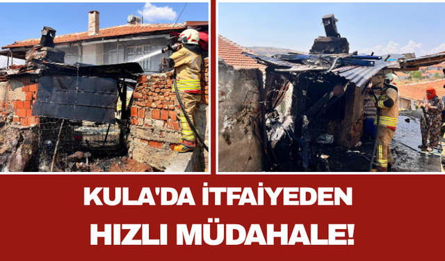 Kula'da İtfaiyeden Hızlı Müdahale!