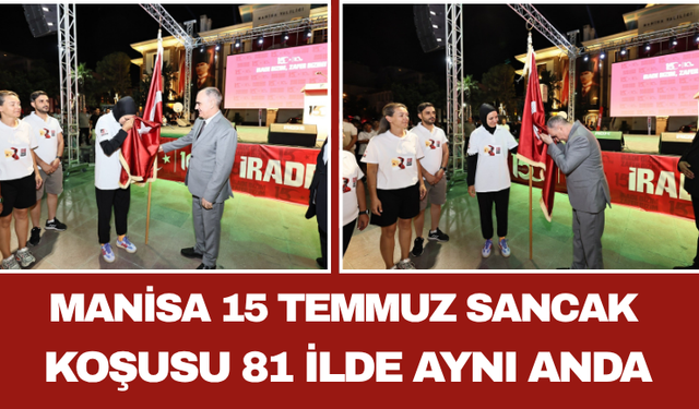 Manisa 15 Temmuz Sancak Koşusu 81 İlde Aynı Anda