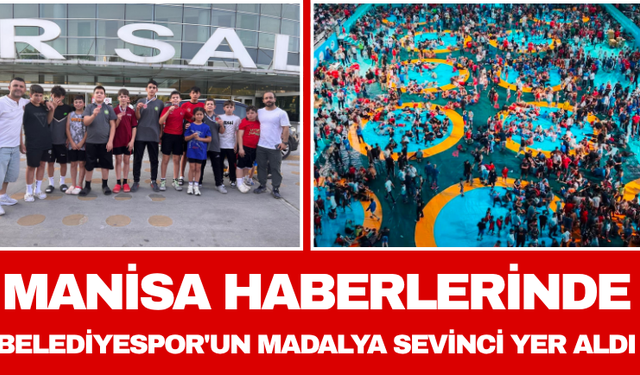 Manisa Haberlerinde Belediyespor'un Madalya Sevinci Yer Aldı