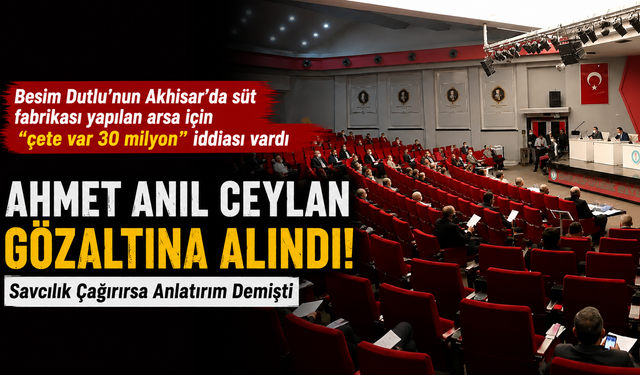 Manisa Siyasetinde Sıcak Gelişme: Ahmet Anıl Ceylan Sorguda