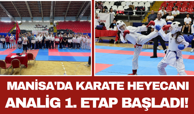 Manisa'da Karate Heyecanı: ANALİG 1. Etap Başladı!