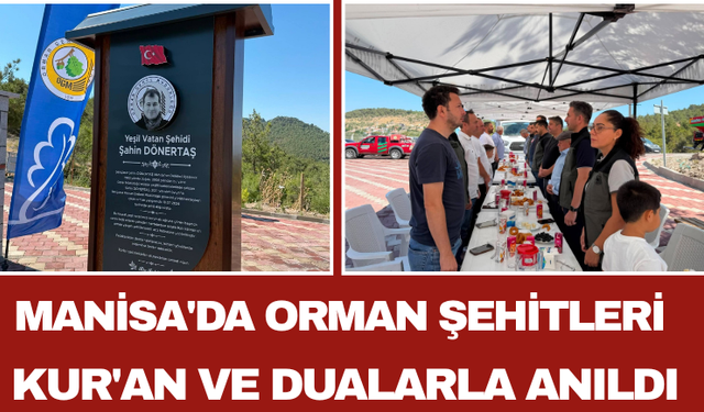 Manisa'da Orman Şehitleri Kur'an ve Dualarla Anıldı