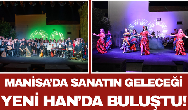 Manisa’da Sanatın Geleceği Yeni Han’da Buluştu!