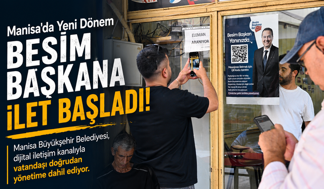 Manisa'da Yeni Dönem Besim Başkana İlet Başladı!