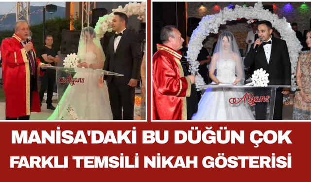 Manisa'daki Bu Düğün Çok Farklı Temsili Nikah Gösterisi