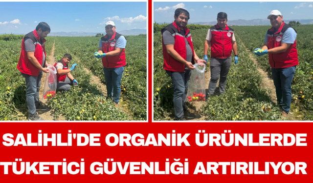 Salihli'de Organik Ürünlerde Tüketici Güvenliği Artırılıyor