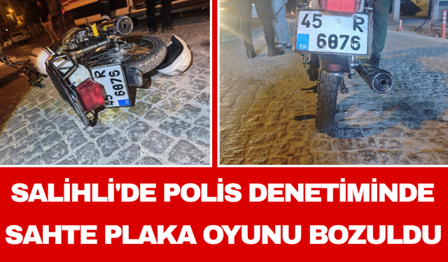 Salihli'de Polis Denetiminde Sahte Plaka Oyunu Bozuldu