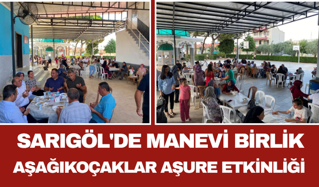 Sarıgöl'de Manevi Birlik: Aşağıkoçaklar Aşure Etkinliği