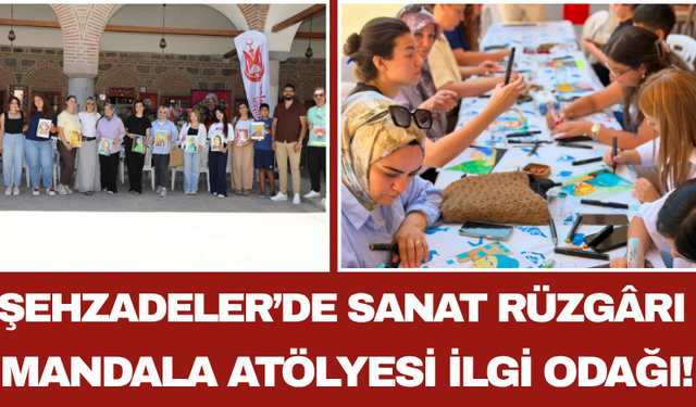 Şehzadeler’de Sanat Rüzgârı Mandala Atölyesi İlgi Odağı!
