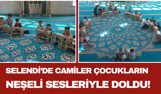 Selendi’de Camiler Çocukların Neşeli Sesleriyle Doldu!