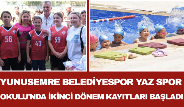 Yunusemre Belediyespor Yaz Spor Okulu'nda İkinci Dönem Kayıtları Başladı