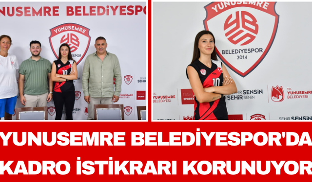 Yunusemre Belediyespor'da Kadro İstikrarı Korunuyor
