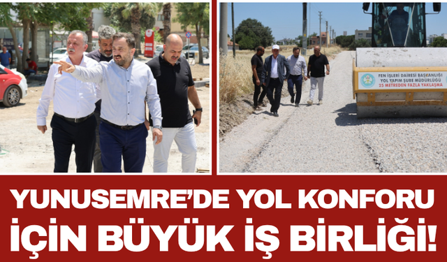 Yunusemre’de Yol Konforu İçin Büyük İş Birliği!