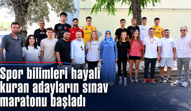 Manisa’da Spor Bilimleri Özel Yetenek Sınavı başladı