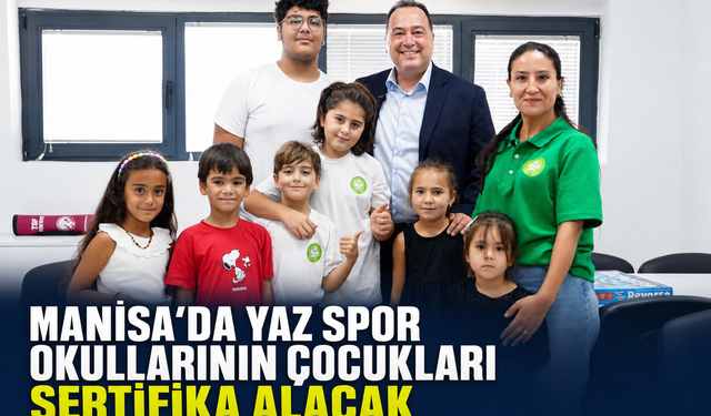 Manisa’da Yaz Spor Okullarının Çocukları Sertifika Alacak