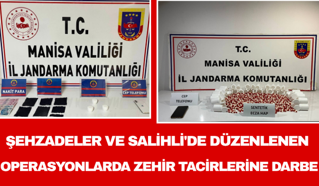 Şehzadeler ve Salihli'de Düzenlenen Operasyonlarda Zehir Tacirlerine Darbe
