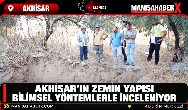Akhisar’ın Zemin Yapısı Bilimsel Yöntemlerle İnceleniyor