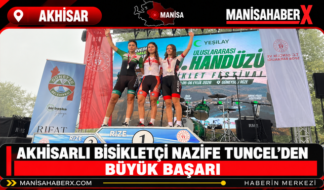 Akhisarlı Bisikletçi Nazife Tuncel’den Büyük Başarı
