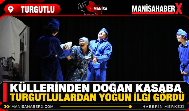 Küllerinden Doğan Kasaba Turgutlulardan Yoğun İlgi Gördü
