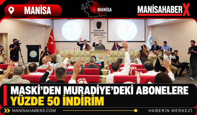 MASKİ’den Muradiye’deki Abonelere Yüzde 50 İndirim
