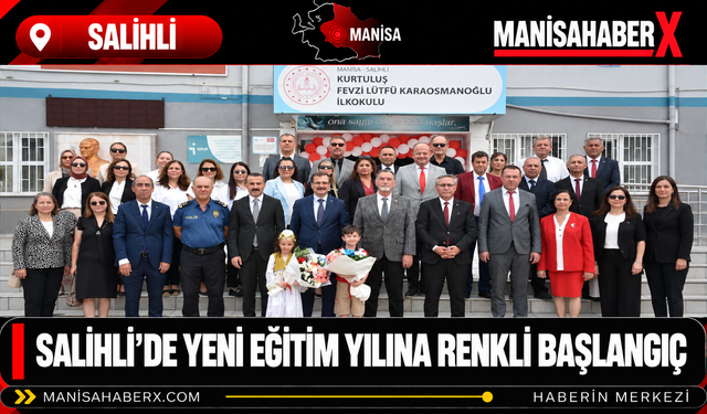 Salihli’de Yeni Eğitim Yılına Renkli Başlangıç