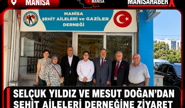 Selçuk Yıldız ve Mesut Doğan’dan Şehit Aileleri Derneğine Ziyaret