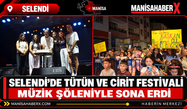 Selendi’de Tütün ve Cirit Festivali Müzik Şöleniyle Sona Erdi